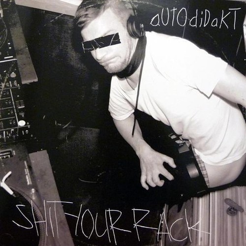 Autodidakt shit your rack - autodidakt,