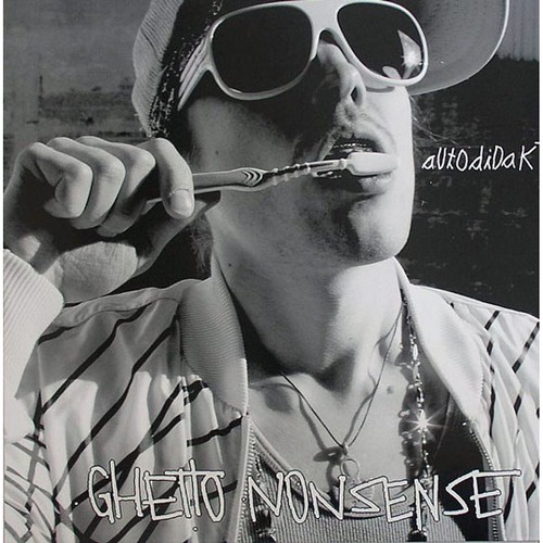 Autodidakt ghetto nonsense - -,